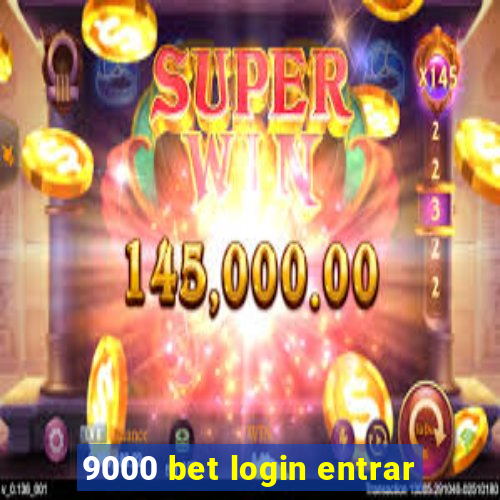 9000 bet login entrar